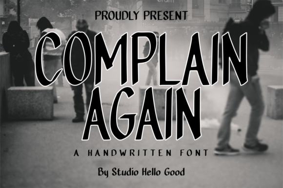 Complain Again: A Playful Script Font for Campaign Headlines