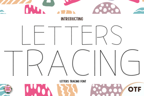Letters Tracing Font: Clear, Playful & Instantly Recognizable