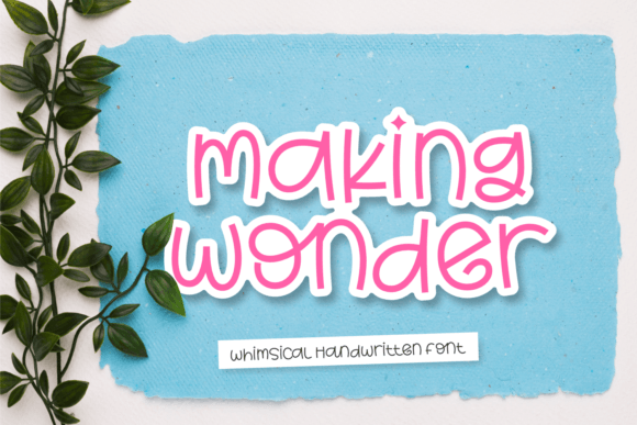 Making Wonder: A Whimsical Handwritten Font for Brand Charm