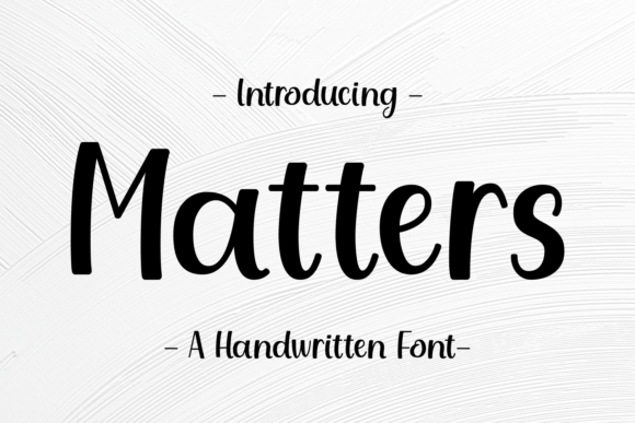 Matters: A Refined Script Font for Editorial Design