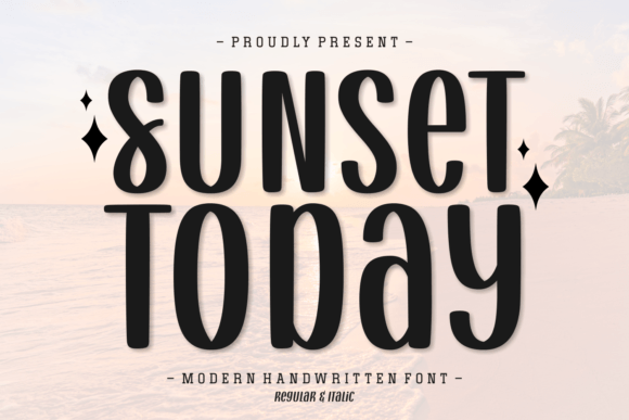 Sunset Today: A Warm, Modern Handwritten Typeface for Digital Brands